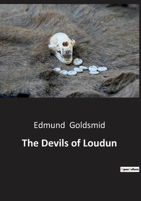 The Devils of Loudun: The Alleged Possession of... B0BTN4H35L Book Cover