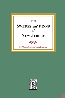 The SWEDES and FINNS in New Jersey 1639140204 Book Cover