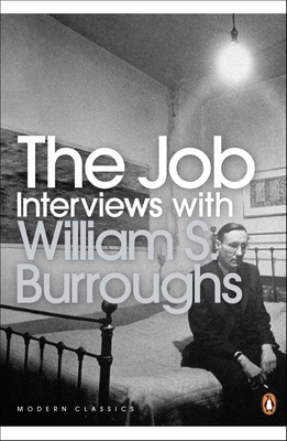 The Job: Interviews with William S. Burroughs 0141189851 Book Cover