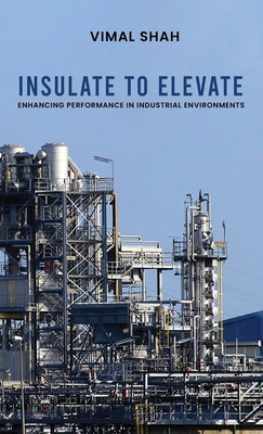 Insulate to Elevate: Enhancing Performance in I... B0DG98Q529 Book Cover