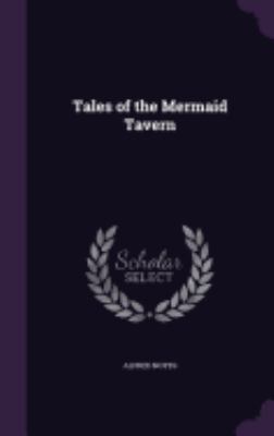 Tales of the Mermaid Tavern 1359739629 Book Cover