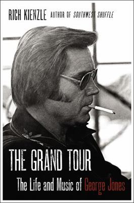 The Grand Tour: The Life and Music of George Jones 0062309919 Book Cover