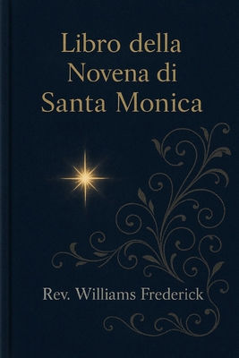 Libro della Novena di Santa Monica.: Novena cat... [Italian] B0G658CJZV Book Cover