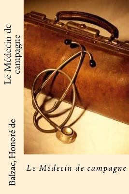 Le M?decin de campagne [French] 1537722905 Book Cover