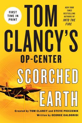 Tom Clancy's Op-Center: Scorched Earth 1250026873 Book Cover