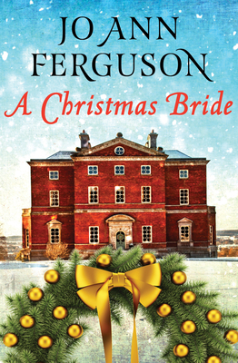 A Christmas Bride 1504053281 Book Cover