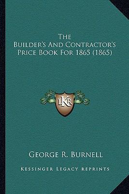 The Builder's And Contractor's Price Book For 1... 1164593013 Book Cover