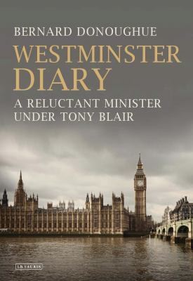 Westminster Diary: A Reluctant Minister Under T... 1784536504 Book Cover