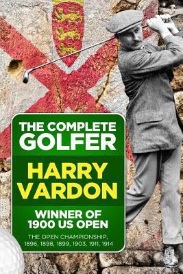The Complete Golfer 1492195987 Book Cover