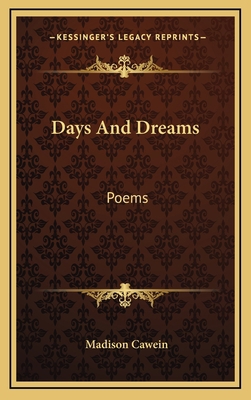 Days and Dreams: Poems 1163732591 Book Cover