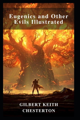 Eugenics and Other Evils Illustrated B09DMXT8PZ Book Cover
