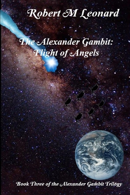 The Alexander Gambit: Flight of Angels: Book Th... B087SMDNRV Book Cover