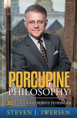 Porcupine Philosophy: 365 Leadership Points To ... 0982404522 Book Cover