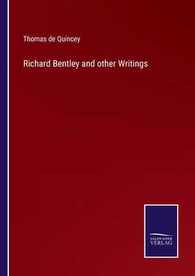 Richard Bentley and other Writings 3375000723 Book Cover