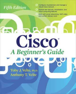 Cisco a Beginner's Guide, Fifth Edition 0071812318 Book Cover