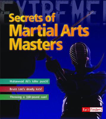 Secrets of Martial Arts Masters 142964561X Book Cover
