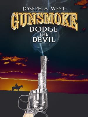 Dodge the Devil (Gunsmoke, No. 5) [Large Print] 159722751X Book Cover