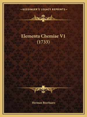 Elementa Chemiae V1 (1733) [Latin] 1166067947 Book Cover