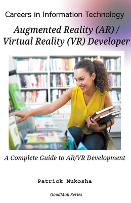 "Careers in Information Technology: AR/VR Devel... B0CW7BJ21M Book Cover