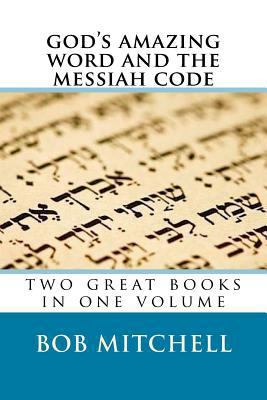 God's Amazing Word and The Messiah Code: Two Gr... 198133470X Book Cover