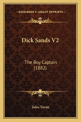 Dick Sands V2: The Boy Captain (1882) 1166451895 Book Cover