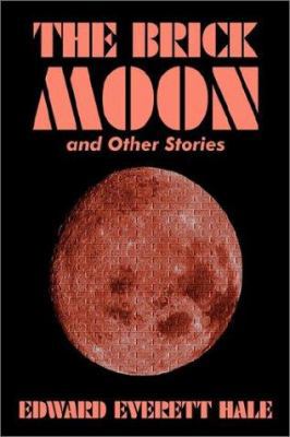 The Brick Moon and Other Stories by Edward Ever... 1592248101 Book Cover