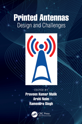 Printed Antennas: Design and Challenges 1032388382 Book Cover