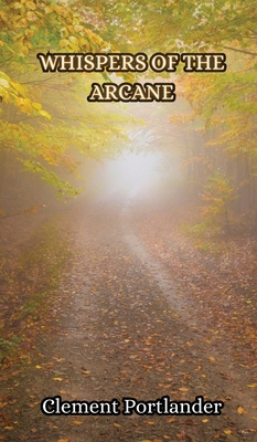 Whispers of the Arcane 9916850674 Book Cover