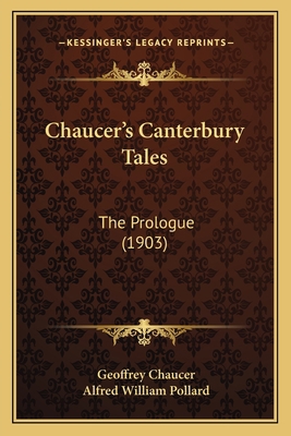 Chaucer's Canterbury Tales: The Prologue (1903) 1164602063 Book Cover