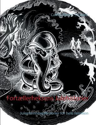 Fortællerheksens Julehistorier: Julestemningshi... [Danish] 8743000045 Book Cover