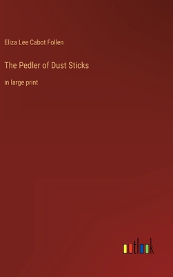 The Pedler of Dust Sticks: in large print 3368330292 Book Cover