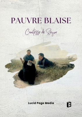 Pauvre Blaise [French] 3691046940 Book Cover