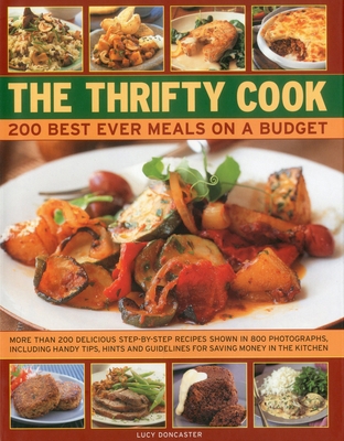 The Thrifty Cook: 200 Best Ever Meals on a Budget 0754821005 Book Cover