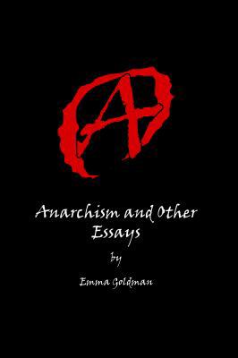 Anarchism And Other Essays 163600038X Book Cover