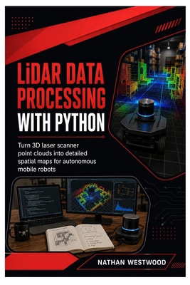 LiDAR Data Processing with Python: Turn 3D Lase... B0HC3QLCW1 Book Cover