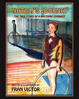 Natali's Journey, The True Story of a Rhythmic ... 0615455549 Book Cover