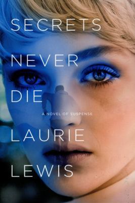 Secrets Never Die (Tallie Brown Suspense #1) 1524408417 Book Cover