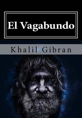 El Vagabundo [Spanish] 1546535640 Book Cover