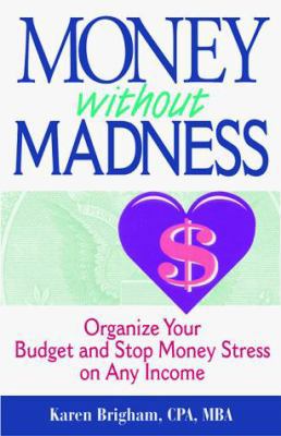 Money Without Madness 1580620507 Book Cover