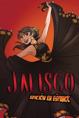 Jalisco Superheroina Latina [Spanish] 1087903556 Book Cover
