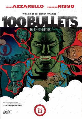 100 Bullets the Deluxe Edition Book Three 1401237290 Book Cover