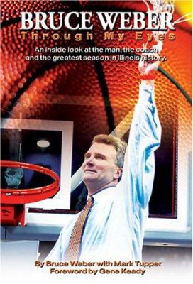 Bruce Weber: Through My Eyes An inside look at ... 0975876945 Book Cover