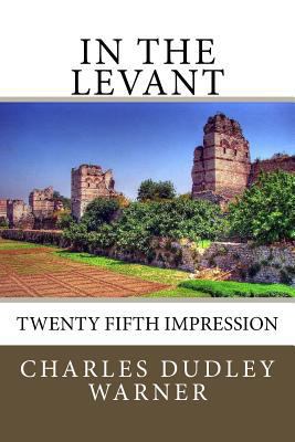 In The Levant: Twenty Fifth Impression 1983837105 Book Cover