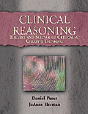 Clinical Reasoning: The Art and Science of Crit... 0827378696 Book Cover