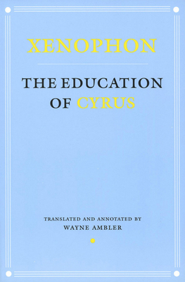 Education of Cyrus 0801487501 Book Cover