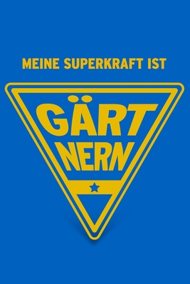 Meine Superkraft ist Gärtnern: Buch als Geschen... [German] 1651923272 Book Cover