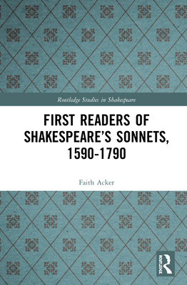 First Readers of Shakespeare's Sonnets, 1590-1790 0367501368 Book Cover