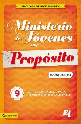 Ministerio de Jóvenes Con Propósito: 9 Principi... [Spanish] 0829731997 Book Cover