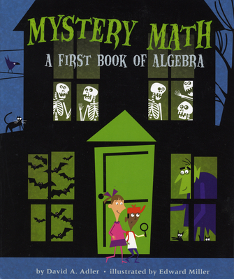 Mystery Math: A First Book of Algebra 0823425487 Book Cover