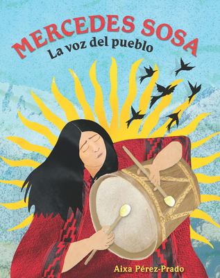 Mercedes Sosa: La Voz del Pueblo [Spanish] 0892394951 Book Cover